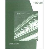 Study Guide for Samaha’s Criminal Law, 9th