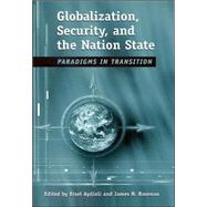 Globalization, Security, And The Nation-State