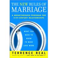 New Rules of Marriage : What You Need to Know to Make Love Work