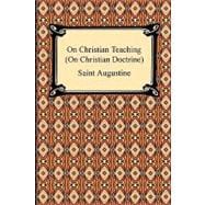 On Christian Teaching on Christian Doctrine