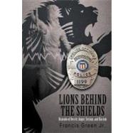 Lions Behind the Shields: Bravado of Deceit, Anger, Sexism, and Racism