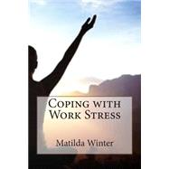 Coping With Work Stress
