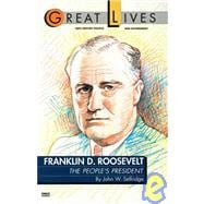 Franklin D. Roosevelt: The People's President (Great Lives Series)