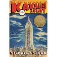 Amazing Adventures of Kavalier and Clay : A Novel