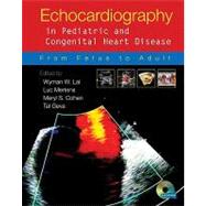 Echocardiography in Pediatric and Congenital Heart Disease : From Fetus to Adult