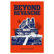 Beyond Revanche The Death of La Belle Epoque