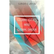 Global Cities and Global Order