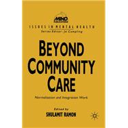Beyond Community Care