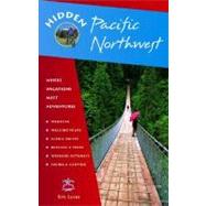 Hidden Pacific Northwest Including Oregon, Washington, Vancouver, Victoria, and Coastal British Columbia