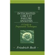 Integrated Circuit Failure Analysis A Guide to Preparation Techniques