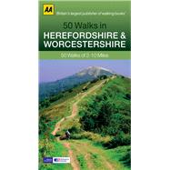 50 Walks in Herefordshire & Worcestershire 50 Walks of 2–10 Miles