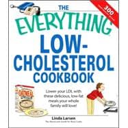 The Everything Low-Cholesterol Cookbook