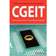 CGEIT Exam Certification Exam Preparation Course in a Book for Passing the CGEIT Exam - the How to Pass on Your First Try Certification Study Guide