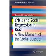 Crisis and Social Regression in Brazil