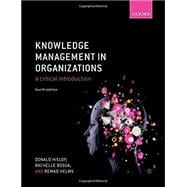 Knowledge Management in Organizations A critical introduction