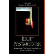 Jesuit Postmodern Scholarship, Vocation, and Identity in the 21st Century