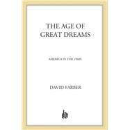 The Age of Great Dreams
