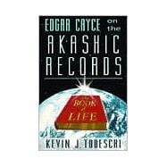 Edgar Cayce on the Akashic Records