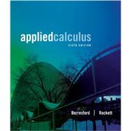 Student Solutions Manual for Berresford/Rockett’s Applied Calculus, 6th