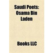Saudi Poets : Osama Bin Laden, Hamzah Shehatta, Mohammed Suroor Sabban