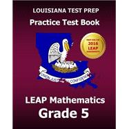 Louisiana Test Prep Practice Test Book Leap Mathematics Grade 5