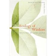 The Ecology of Wisdom Writings by Arne Naess,9781582434018