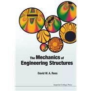 The Mechanics of Engineering Structures
