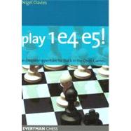 Play 1e4 e5 A Complete Repertiore For Black In The Open Games
