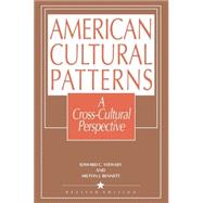 American Cultural Patterns A Cross-Cultural Perspective