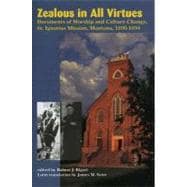 Zealous in All Virtues