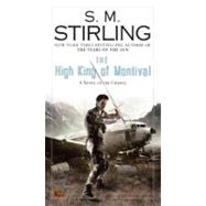 The High King of Montival A Novel of the Change