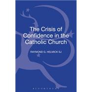 The Crisis of Confidence in the Catholic Church