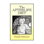 The Afterlife Diet