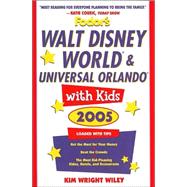 Fodor's Walt Disney World® and Universal Orlando® with Kids 2005