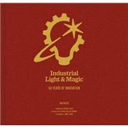 Industrial Light & Magic: 50 Years of Innovation