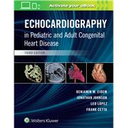 Echocardiography in Pediatric and Adult Congenital Heart Disease