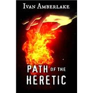 Path of the Heretic