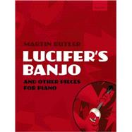 Lucifer's Banjo and other pieces