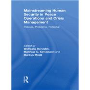 Mainstreaming Human Security in Peace Operations and Crisis Management: Policies, Problems, Potential