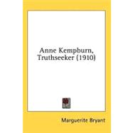 Anne Kempburn, Truthseeker