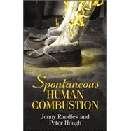 Spontaneous Human Combustion