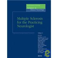 Multiple Sclerosis for the Practicing Neurologist