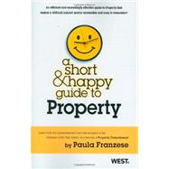 A Short and Happy Guide to Property