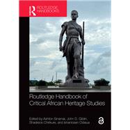 Routledge Handbook of Critical African Heritage Studies