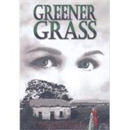 Greener Grass : The Famine Years