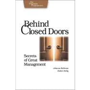 Behind Closed Doors: Secrets Of Great Management