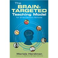 The Brain-Targeted Teaching Model for 21st-Century Schools