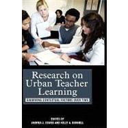 Research on Urban Teacher Learning: Examining Contextual Factors over Time
