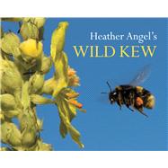 Heather Angel's Wild Kew