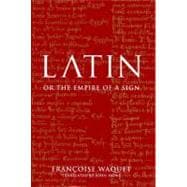 Latin Or the Empire of the Sign